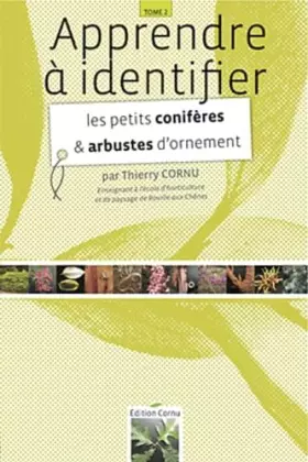 Couverture du produit · Apprendre à identifier les petits conifères et arbustes d'ornement