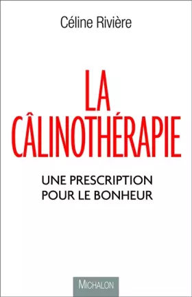 Couverture du produit · La câlinothérapie - Une prescription pour le bonheur