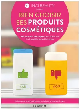 Couverture du produit · INCI BEAUTY - Bien choisir ses produits cosmétiques: Avec INCIBEAUTY, 700 produits décryptés pour identifier les ingrédients in