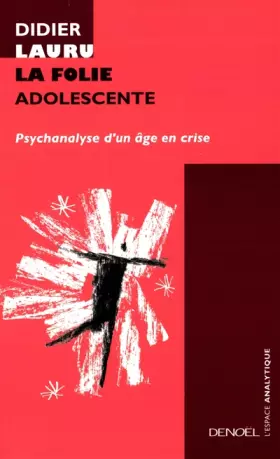 Couverture du produit · La Folie Adolescente