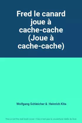 Couverture du produit · Fred le canard joue à cache-cache (Joue à cache-cache)