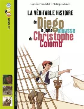 Couverture du produit · La véritable histoire de Diego, le jeune mousse de Christophe Colomb