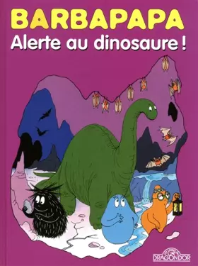 Couverture du produit · Barbapapa BD - Alerte au dinosaure ! (10)