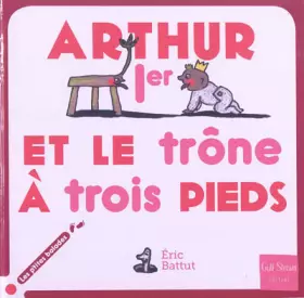 Couverture du produit · Arthur Ier et le trône à trois pieds