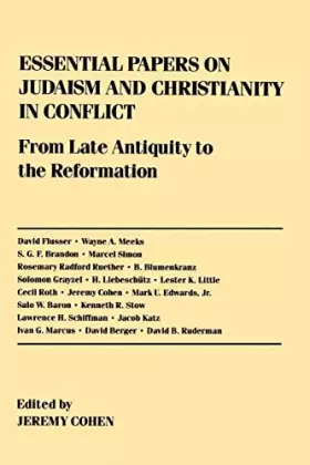Couverture du produit · Essential Papers on Judaism and Christianity in Conflict (Essential Papers on Jewish Studies)