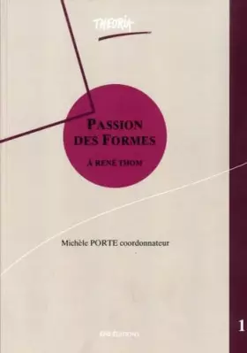Couverture du produit · Passion des formes. Dynamique qualitative, sémiophysique et intelligibilité