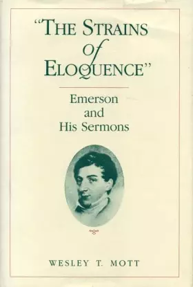 Couverture du produit · “Strains of Eloquence”: Emerson and his Sermons