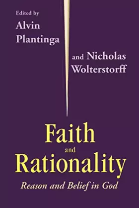 Couverture du produit · Faith and Rationality: Reason and Belief in God