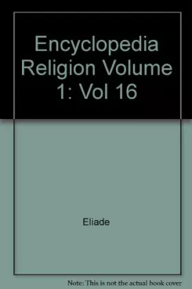 Couverture du produit · Encyclopedia of Religion (Vol 16)