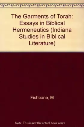 Couverture du produit · The Garments of Torah: Essays in Biblical Hermeneutics (Indiana Studies in Biblical Literature)