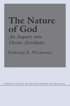 Couverture du produit · The Nature of God: An Inquiry into Divine Attributes (Cornell Studies in the Philosophy of Religion)
