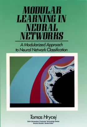 Couverture du produit · Modular Learning in Neural Networks: A Modularized Approach to Neural Network Classification
