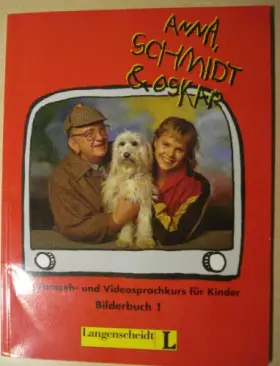 Couverture du produit · Bilderbuch 1 (Anna, Schmidt & Oskar - Level 1)