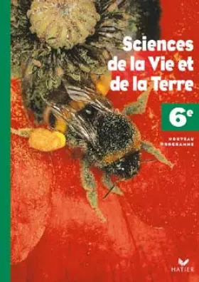 Couverture du produit · Sciences de la vie et de la terre, 6e (nouveau programme)