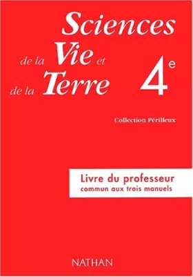 Couverture du produit · Sciences de la vie et de la terre, 4e, professeur, programme 1998