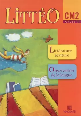 Couverture du produit · Littéo : CM2 - Cycle 3
