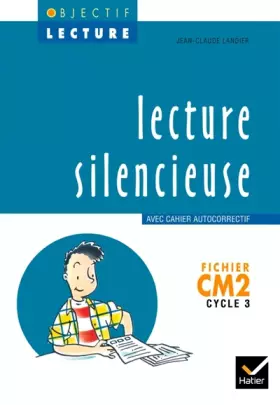 Couverture du produit · LECTURE SILENCIEUSE CM2. : Fichier avec cahier autocorrectif
