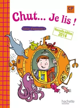 Couverture du produit · Chut... Je lis ! - Méthode de lecture CP - Cahier 1 élève - Ed. 2014