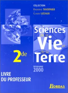Couverture du produit · Sciences de la Vie et de la Terre, 2de : Livre du professeur, programme 2000