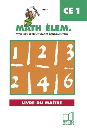 Couverture du produit · Math élém. Cycle des apprentissages fondamentaux, CE1 : livre du maître