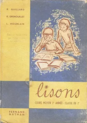 Couverture du produit · LISONS / LECTURES ET ETUDES DE TEXTES / COURS MOYEN 2è ANNEE / CLASSE DE 7è.