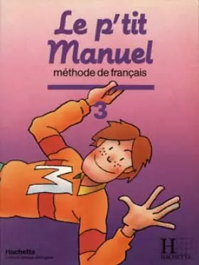 Couverture du produit · Le P'tit Manuel : Méthode de français