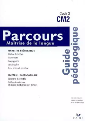 Couverture du produit · Parcours Français CM2 Ed 2005 - Guide pédagogique