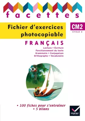 Couverture du produit · Facettes Français CM2 éd. 2010 - Fichier d'exercices photocopiables