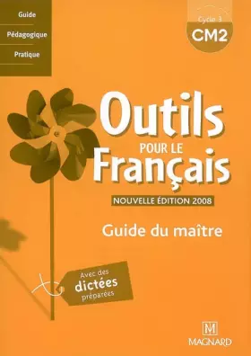 Couverture du produit · Outils pour le français CM2: Guide du maître