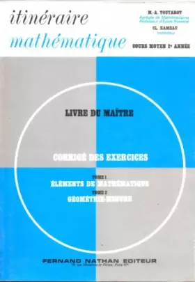Couverture du produit · Itinéraire mathématique. Cours moyen, 2e année. Tome 2 : géométrie - Mesures