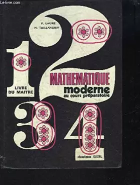 Couverture du produit · MATHEMATIQUE MODERNE AU COURS PREPARATOIRE / LIVRE DU MAITRE