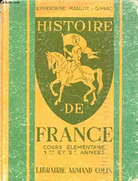 Couverture du produit · HISTOIRE DE FRANCE, COURS ELEMENTAIRE 1re ET 2e ANNEES