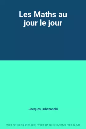 Couverture du produit · Les Maths au jour le jour