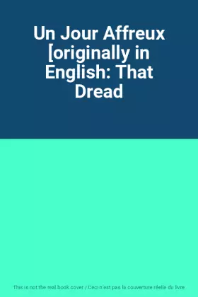 Couverture du produit · Un Jour Affreux [originally in English: That Dread