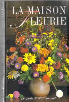 Couverture du produit · La maison fleurie