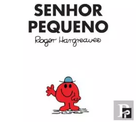 Couverture du produit · Senhor Pequeno (Portuguese Edition) [Unknown Binding] Roger Hargreaves