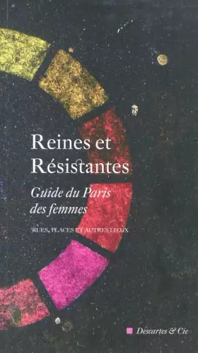 Couverture du produit · Reines et resistantes guide du Paris des femmes