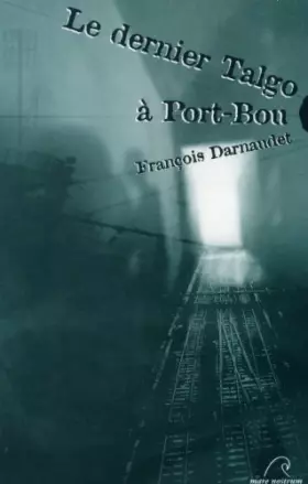 Couverture du produit · Le Dernier Talgo a Port Bou