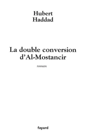 Couverture du produit · La Double conversion d'Al Mostancir