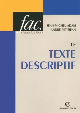 Couverture du produit · Le texte descriptif - Poétique historique et linguistique textuelle: Poétique historique et linguistique textuelle