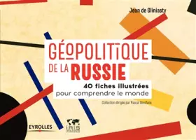 Couverture du produit · Géopolitique de la Russie: 40 fiches illustrées pour comprendre le monde