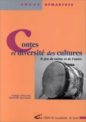 Couverture du produit · Contes et diversité des cultures : le jeu du même et de l'autre