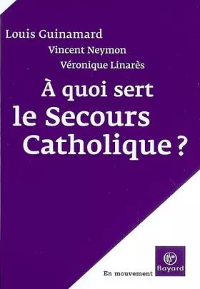 Couverture du produit · A quoi sert le Secours catholique