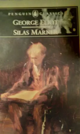Couverture du produit · Silas Marner: The Weaver of Raveloe (The ^AWorld's Classics)