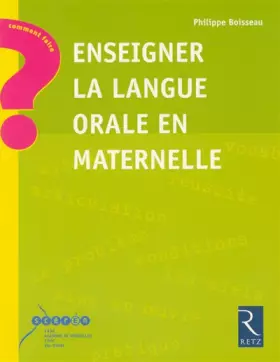 Couverture du produit · Enseigner la langue orale en maternelle