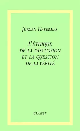 Couverture du produit · L'Ethique de la discussion et la question de la vérité