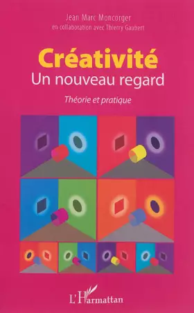 Couverture du produit · Créativité- Un nouveau regard: Théorie et pratique