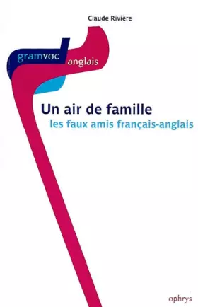 Couverture du produit · Un air de famille : Les faux-amis français-anglais
