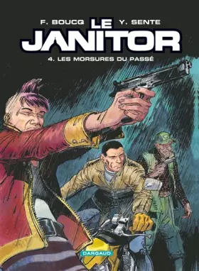 Couverture du produit · Le Janitor - tome 4 - Les morsures du passé