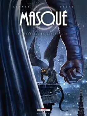 Couverture du produit · Masqué T03 Chimères et gargouiiles